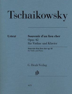 Tschaikowsky, Peter Iljitsch Souvenir d'un lieu cher op.42 für Violine und Klavier