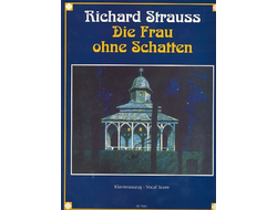 Strauss, Richard. Die Frau ohne Schatten op.65 Klavierauszug (dt)