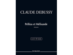 Debussy. Pelleas et Melisande  réduction chant et piano (fr)