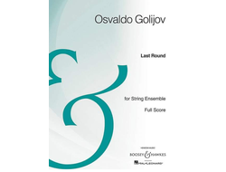 Golijov, Osvaldo Last Round for string ensemble in 2 groups (Vls, Vcs,Kbs) score