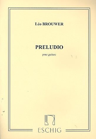 Brouwer, Leo:  Preludio pour guitare