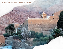 MONASTERY OF SAINT CATHERINE &amp; DAHAB FROM SHARM EL SHEIKH