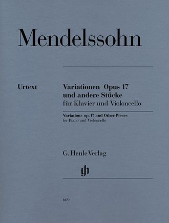 Mendelssohn  Variations op. 17 and Other Pieces for Piano and Violoncello