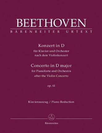Beethoven. Konzert D-Dur op.61 für Klavier und Orchester (nach dem Konzert für Violine)