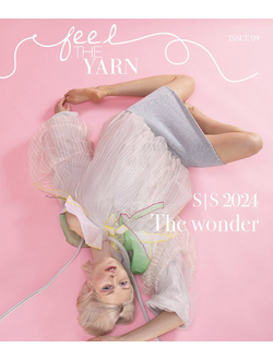 Feel The Yarn Magazine issue 9 Spring-Summer 2024, Журналы по вязанию и пряже, Intpressshop