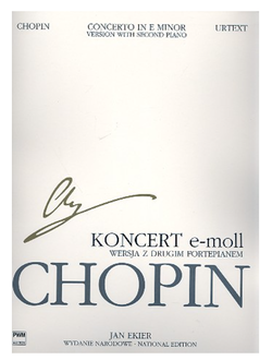 Chopin, Fr?d?ric. Concerto in e minor op.11 for piano and orchestra (version with second piano). National Edition vol.30 B 6a