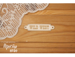 Wild west