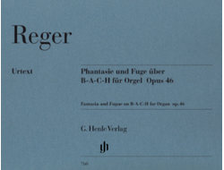 Reger: Fantasie and Fugue on B-A-C-H
