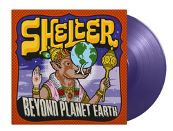Shelter - Beyond Planet Earth LP