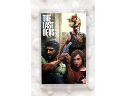 Магнит ОДНИ ИЗ НАС, THE LAST OF US №7