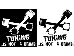 Наклейка Tuning is not a crime