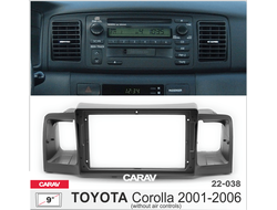 ПЕРЕХОДНАЯ РАМКА ДЛЯ УСТАНОВКИ АВТОМАГНИТОЛЫ CARAV 22-038, RTY-FC536  9" / 230:220 x 130 mm / TOYOTA Corolla 2001-2006