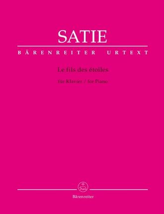 Satie, Erik Le fils des etoiles for Piano