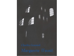 Gounod. Margarete - Faust Klavierauzsug (dt/frz)