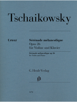 Tschaikowsky: Serenade melancolique op.26 for Violin and Piano