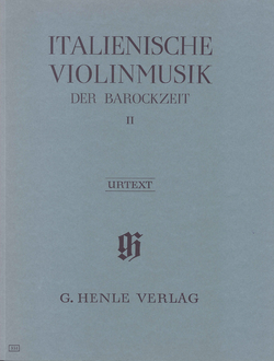 Italian Violin Music of the Baroque Era Volume II