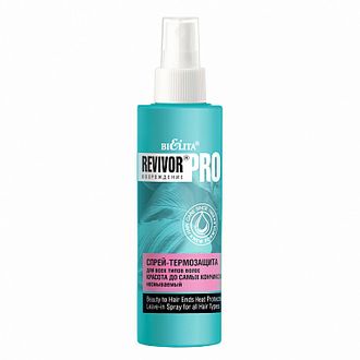 Белита Revivor®Pro Спрей-термозащита для всех типов волос несмываемый Красота до самых кончиков, 150мл