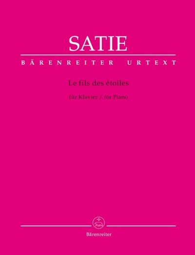 Satie, Erik Le fils des etoiles for Piano