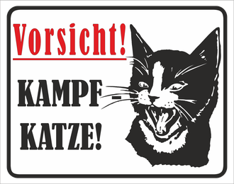 Знак &quot;Vorsicht! Kampf katze&quot; (Осторожно! Злой кот)