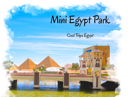 MINI EGYPT (EGYPT IN MINIATURE)