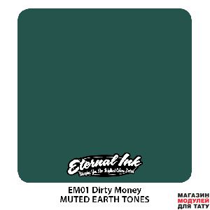 Eternal Ink EM01 Dirty money