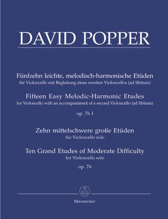 Popper, David Fifteen Easy Melodic-Harmonic Etudes for Violoncello with an accompaniment of a second Violoncello (ad libitum) op. 76 I - Ten Grand Etudes of Moderate Difficulty op. 76