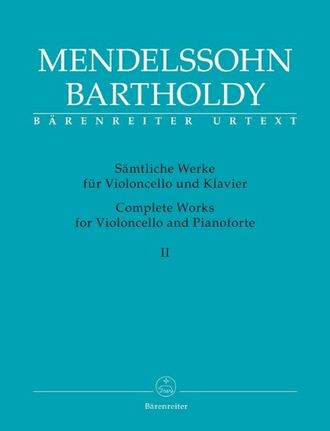 Mendelssohn-Bartholdy. Sämtliche Werke für Violoncello und Klavier Band 2