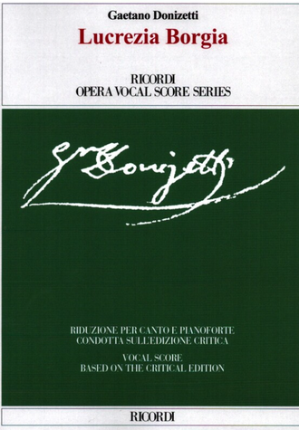 Donizetti, Gaetano Lucrezia Borgia for voice and piano vocal score (it)