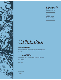 Carl Philipp Emanuel Bach (1714–1788)  Violoncello Concerto in A minor Wq 170 Urtext edited by Ulrich Leisinger [vc,str,bc]