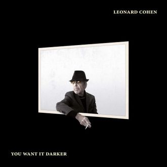 Виниловая пластинка Leonard Cohen - You want it darker