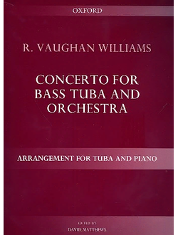 Vaughan Williams, Ralph Concerto for bass tuba and orchestra : for tuba and piano new edition 2013