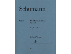 Schumann: Three Fantasy Pieces op. 111