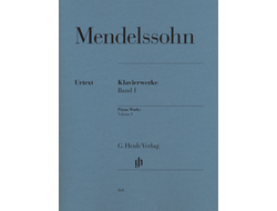 Mendelssohn:  Piano Works Volume I