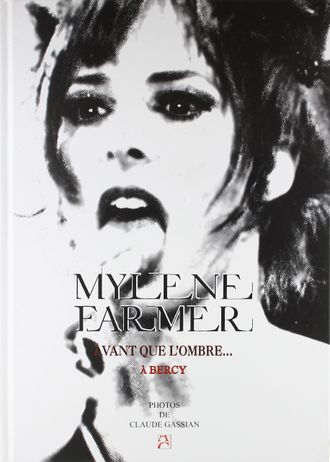 Mylene Farmer Avant que l&#039;ombre... a Bercy Иностранные книги о музыке, Милен Фармер