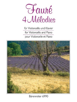 Faure, Gabriel Urbain 4 Melodies for Violoncello und Klavier