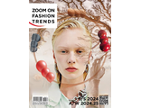 Zoom On Fashion Trends Magazine Issue 71 Spring-Summer 2024 Autumn-Winter 2025, Intpressshop