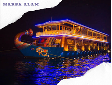 EVENING CRUISE ON THE VIP BOAT NEFERTARI IN MARSA ALAM
