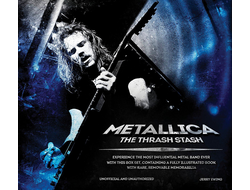 Metallica The Thrash Stash Book ИНОСТРАННЫЕ КНИГИ, INTPRESSSHOP