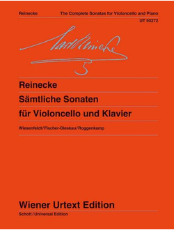 Reinecke, Carl S?mtliche Sonaten f?r Violoncello und Klavier