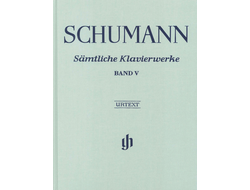 Schumann: Complete Piano Works - Volume V gebunden