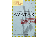 James Cameron&#039;s Avatar. An Activist Survival Guide ИНОСТРАННЫЕ КНИГИ О КИНО, MOVIE BOOK, intpresssho