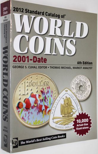 Krause 2012. Стандартный каталог монет мира с 2001 по настоящее время. 6-е изд. US Krause Publications. 2011г.