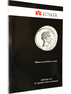Kunker. Auction 174. Munzen und der Welt der Antike. 27 September 2010. Osnabruk, 2010.