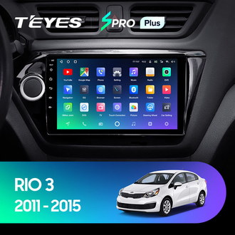 Teyes SPRO Plus 9&quot; 3-32 для KIA Rio 2011-2016