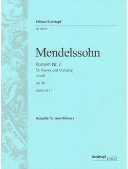 Mendelssohn-Bartholdy. Konzert №2 d-Moll op.40 f?r Klavier und Orchester f?r 2 Klaviere