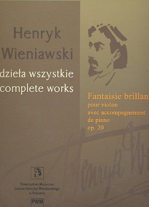 Wieniawski, Henryk Fantaisie brillante sur un thème de l'opéra Faust de Charles Gounod op.20 pour violon et piano
