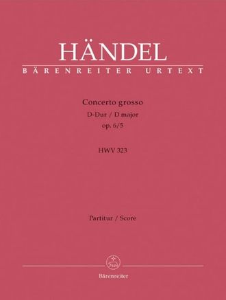 Händel. Concerto grosso D-Dur op.6,5 HWV323 für Orchester Partitur