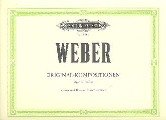 Weber, Carl Maria von Originalkompositionen für Klavier zu 4 Händen