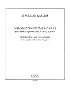 Karlins, M. William Introduction et passacaille pour 2 saxophones (alto et tenor) et piano