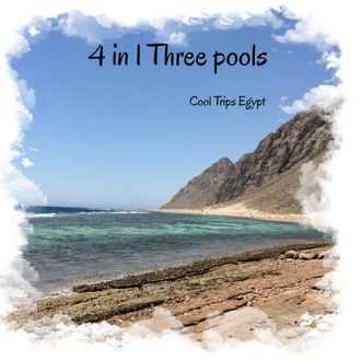 4 in 1 - Dahab Canyon (Towailat) + Three pools + camel ride + Dahab